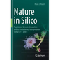 Nature in Silico: Population Genetic Simulation and Its Evolutionary Interpretation Using C++ and R - Hardcover