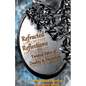 Refracted Reflections - Paperback