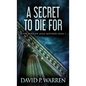 A Secret to Die For - Hardcover