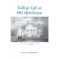 College Life at Old Oglethorpe - Paperback