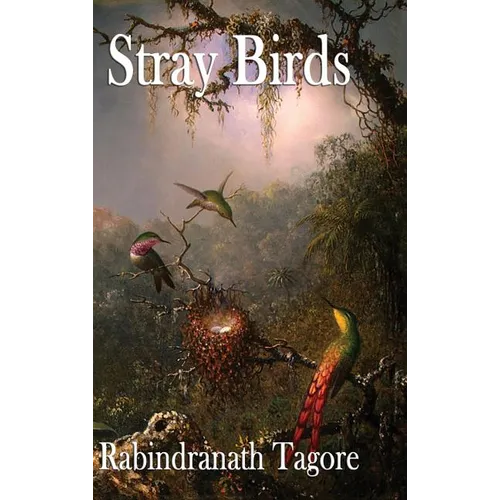 Stray Birds - Hardcover