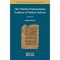 The Tiberian Pronunciation Tradition of Biblical Hebrew, Volume 2 - Paperback