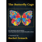 The Butterfly Cage - Hardcover