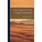 The Lure Of The Great Smokies - Hardcover