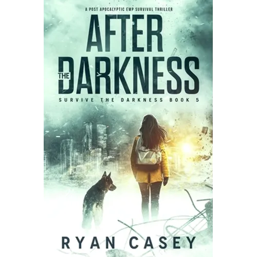 After the Darkness: A Post Apocalyptic EMP Survival Thriller - Paperback