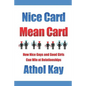 Nice Card Mean Card: How Nice Guys and Good Girls Can Win at Relationships - Paperback