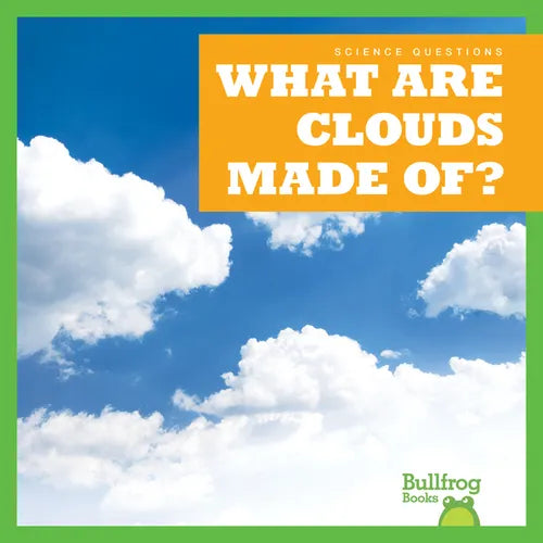 What Are Clouds Made Of? - Library Binding