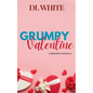 Grumpy Valentine- A Holiday Novella - Paperback