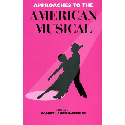 Approaches To The American Musical - Paperback