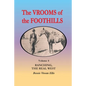The Vrooms of the Foothills, Volume 4: Ranching, the Real West - Paperback