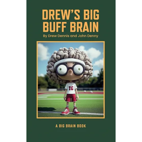 Drew's Big Buff Brain - Hardcover