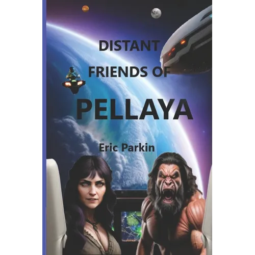 Distant Friends of Pellaya - Paperback