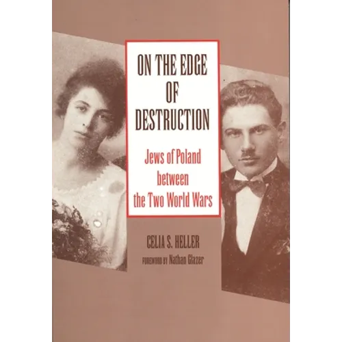 On the Edge of Destruction: Jews of Poland between the Two World Wars - Paperback