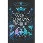 Court of Dragons and Twilight - Paperback