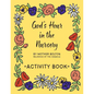 God's Hour in the Nursery: Activity Book - Paperback