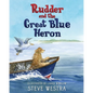 Rudder and the Great Blue Heron - Hardcover