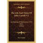 The Life And Times Of John Carroll V2: Archbishop Of Baltimore 1735-1815 (1922) - Paperback