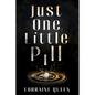 Just One Little Pill - Paperback
