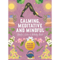 Calming, Meditative and Mindful Sticker, Color & Activity Book: Over 500 Beautiful Stickers - Hardcover