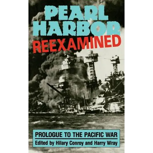 Pearl Harbor: Reexamined - Hardcover