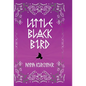 Little Black Bird - Hardcover