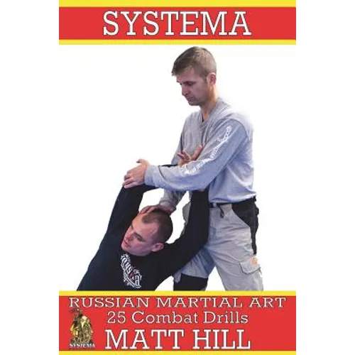 Systema: Russian Martial Art 25 Combat Drills - Paperback