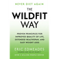 The Wildfit Way: Proven Principles for Improved Quality of Life, Extended Healthspan, and Easy Weight Loss - Hardcover