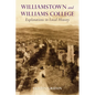 Williamstown and Williams College: Explorations in Local History - Paperback