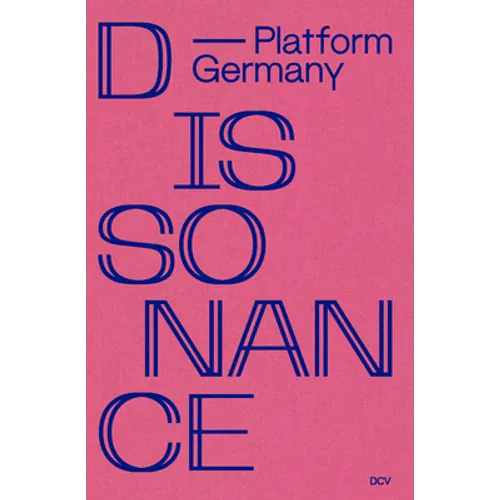 Dissonance: Platform Germany - Hardcover