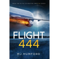 Flight 444: A Time-Travel Thriller - Hardcover