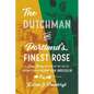 The Dutchman and Portland's Finest Rose: A Love Story Inspired by the Life of Football Legend Norm Van Brocklin - Paperback