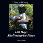 Today in H'burg... 100 Days Sheltering-In-Place - Paperback