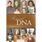 Beyond DNA: Inheriting Spiritual Strength from the Women in Your Family Tree - Hardcover