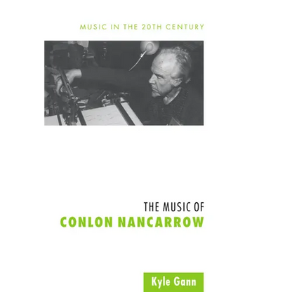 The Music of Conlon Nancarrow - Paperback