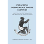 Preaching Deliverance to the Captives: Particular Baptist Sermons on the Abolition of the Slave Trade - Paperback