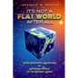 It's Not A Flat World After All!: The Fantastic Adventures of Princess Natalie on the Planet Ebuc - Paperback