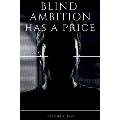 Blind Ambition has a Price - Paperback