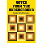 Notes from the Underground - Paperback