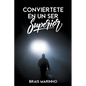 Conviértete en un ser superior - Paperback