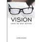 Vision: Focus on What Matters - Paperback