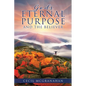 God's Eternal Purpose and The Believer - Paperback