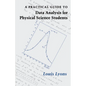 A Practical Guide to Data Analysis for Physical Science Students - Paperback