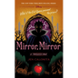 Mirror, Mirror-A Twisted Tale - Hardcover