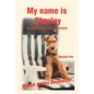 My Name Is Charley: An Adventurous Welsh Terrier - Paperback