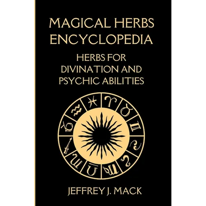 Magical Herbs Encyclopedia: : Herbs for Divination and Psychic Abilities - Paperback