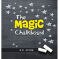 The Magic Chalkboard - Hardcover