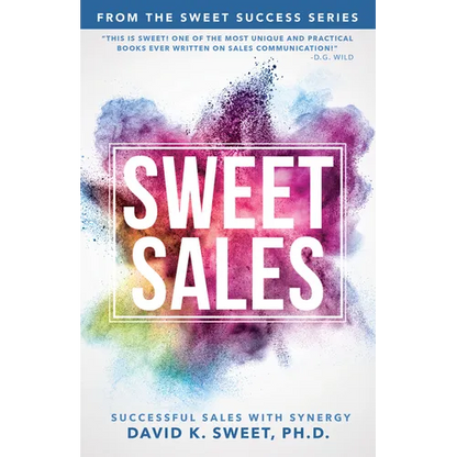 Sweet Sales: Successful Sales with Synergy - Paperback