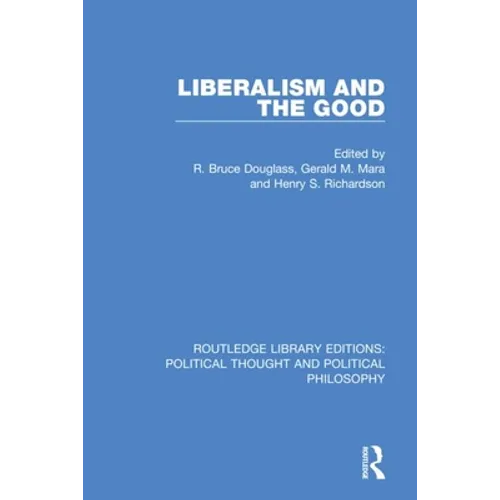 Liberalism and the Good - Paperback