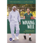 Winning Well: Maximizing Coach and Athlete Wellness - Paperback