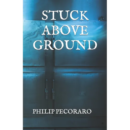 Stuck Above Ground - Paperback
